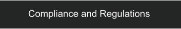 Compliance and Regulations